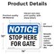 Signmission Stop Here For Gate OSHA Notice Sign, Vinyl Decal, 14in W x 10in L, 2PK OS-2PACK-NS-D-1014-L-18478 - alternate 6